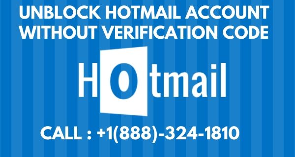 How to Unblock Hotmail Account without Verification Code